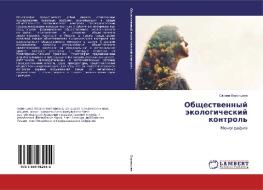 Obshhestvennyj jekologicheskij kontrol' di Oxana Voroncova edito da LAP Lambert Academic Publishing