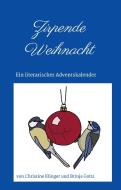 Zirpende Weihnacht di Christine Klinger, Brinja Goltz edito da tredition