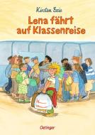 Lena fährt auf Klassenreise di Kirsten Boie edito da Oetinger