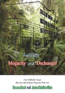 Zwischen Dschungel und Megacity di Duanna Mund, Anton Christian Glatz edito da Books on Demand