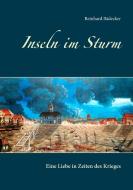 Inseln im Sturm di Reinhard Bädecker edito da Books on Demand