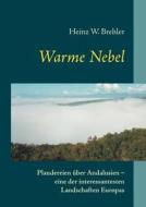 Warme Nebel di Heinz W. Brehler edito da Books on Demand