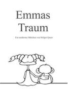 Emmas Traum di Holger Quast edito da Books on Demand