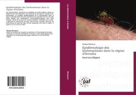 Epidémiologie des leishmanioses dans la région d'Annaba di Roukya Mansouri edito da PAF