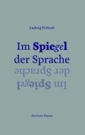 Im Spiegel der Sprache di Ludwig Verbeek edito da Goethe + Hafis