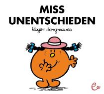 Miss Unentschieden di Roger Hargreaves edito da Rieder, Susanna Verlag