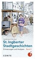St. Ingberter Stadtgeschichten Band 2 edito da Conte-Verlag
