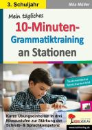 Mein tägliches 10-Minuten-Grammatik-Training an Stationen / Klasse 3 di Mila Müller edito da Kohl Verlag