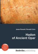 Hadon Of Ancient Opar edito da Book On Demand Ltd.