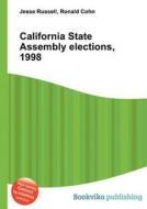 California State Assembly Elections, 1998 edito da Book On Demand Ltd.