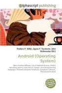 Android (Operating System) di Frederic P Miller, Agnes F Vandome, John McBrewster edito da Alphascript Publishing