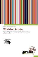 Wbaldino Acosta edito da Crypt Publishing