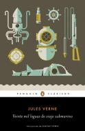 Veinte Mil Leguas de Viaje Submarino / Twenty Thousnd Leagues Under the Sea di Jules Verne edito da PENGUIN CLASICOS
