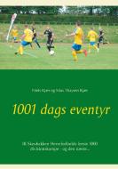 1001 dags eventyr di Niels Kjær, Silas Thaysen Kjær edito da Books on Demand