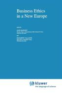 Business Ethics in a New Europe edito da Springer Netherlands