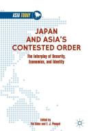 Japan and Asia's Contested Order edito da Springer Singapore