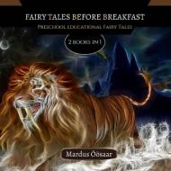 Fairy Tales Before Breakfast di Mardus Öösaar edito da Creative Arts Management OÜ