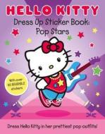 Hello Kitty Pop Stars (Dress Up Sticker Book) edito da HarperCollins Publishers