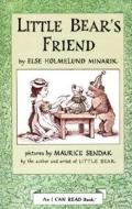 Little Bear's Friend di Else Holmelund Minarik edito da HarperCollins Publishers