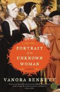 Portrait of an Unknown Woman di Vanora Bennett edito da William Morrow Paperbacks