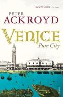 Venice di Peter Ackroyd edito da Vintage Publishing