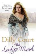 The Lady's Maid di Dilly Court edito da Cornerstone