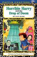 Horrible Harry and the Drop of Doom di Suzy Kline edito da PUFFIN BOOKS