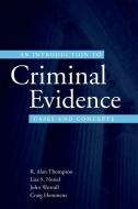 An Introduction to Criminal Evidence di R. Alan Thompson, Lisa S. Nored, John L. Worrall, Craig Hemmens edito da Oxford University Press Inc