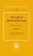 The Life Of Ailred Of Rievaulx di Walter Daniel edito da Oxford University Press