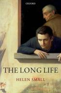 The Long Life di Helen (Fellow in English Small edito da Oxford University Press