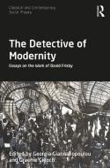 The Detective Of Modernity edito da Taylor & Francis Ltd
