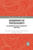 Geographies Of Postsecularity di Paul Cloke, Christopher Baker, Callum Sutherland, Andrew Williams edito da Taylor & Francis Ltd
