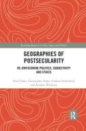 Geographies Of Postsecularity di Paul Cloke, Christopher Baker, Callum Sutherland, Andrew Williams edito da Taylor & Francis Ltd