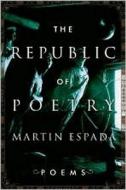 The Republic Of Poetry di Martin Espada edito da Ww Norton & Co
