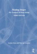 Reading Images: The Grammar of Visual Design di Gunther Kress, Theo Van Leeuwen edito da Routledge