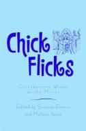 Chick Flicks edito da Taylor & Francis Ltd