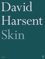 Skin di David Harsent edito da Faber & Faber