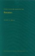 Evolutionary Biology of Parasites. (Mpb-15), Volume 15 di Peter W. Price edito da PRINCETON UNIV PR