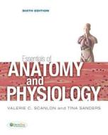 Essentials of Anatomy and Physiology di Valerie C. Scanlon, Tina Sanders edito da F.A. Davis Company
