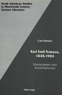 Karl Emil Franzos, 1848-1904 di Carl Steiner edito da Lang, Peter