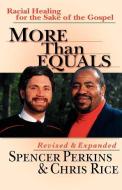 More Than Equals: Building Moral Character di Spencer Perkins, Chris Rice edito da INTER VARSITY PR