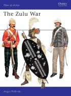 The Zulu Wars di Angus McBride edito da Bloomsbury Publishing PLC