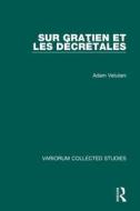 Sur Gratien Et Les Decretales di Adam Vetulani, Wacaw Uruszczac edito da Taylor & Francis Ltd