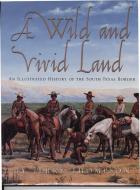 A Wild and Vivid Land di Jerry Thompson edito da Texas State Historical Association