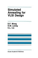 Simulated Annealing for VLSI Design di H. W. Leong, H. W. Liu, D. F. Wong edito da Springer US