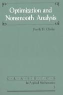 Optimization and Nonsmooth Analysis di Frank H. Clarke edito da CAMBRIDGE