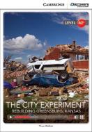 The City Experiment: Rebuilding Greensburg, Kansas Low Intermediate Book with Online Access di Theo Walker edito da CAMBRIDGE