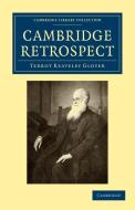 Cambridge Retrospect di T. R. Glover, Terrot Reaveley Glover edito da Cambridge University Press