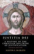 Iustitia Dei: A History of the Christian Doctrine of Justification di Alister E. Mcgrath edito da CAMBRIDGE