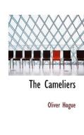 The Cameliers di Oliver Hogue edito da Bibliolife